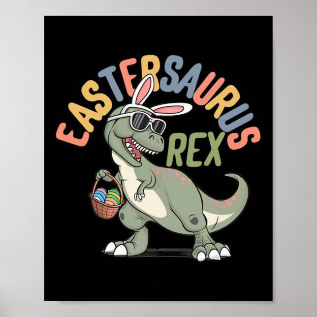 Happy Easter Eastersaurus Rex T-rex Kids Boys Todd Poster (Front)