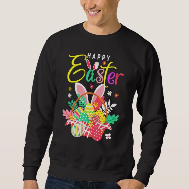 Happy Easter Egg Basket Bunny Ears Sweatshirt (Front)