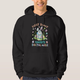 Happy Easter Every Bunny Is Favourite Dialysis Nur Hoodie