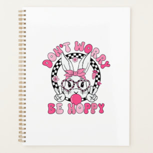 Happy Easter Groovy Bunny Face Don't Worry Be Hopp Planner
