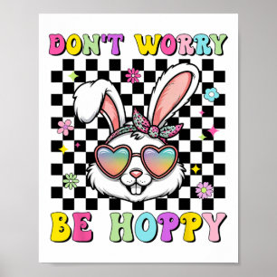 Happy Easter Groovy Bunny Face Don't Worry Be Hopp Poster