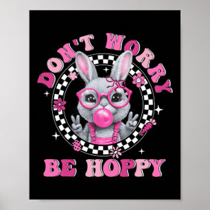 Happy Easter Groovy Bunny Face Don't Worry Be Hopp Poster