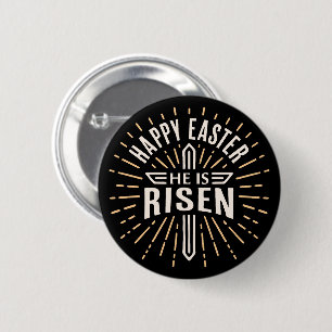 Happy Easter He is risen 2 Inch Round Button