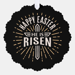 Happy Easter He is risen Jesus black Ornament Card