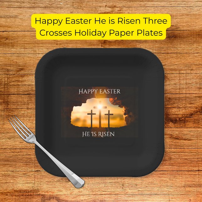Happy Easter He is Risen Three Crosses Holiday  Paper Plate (Happy Easter He is Risen Three Crosses Holiday Paper Plates
)