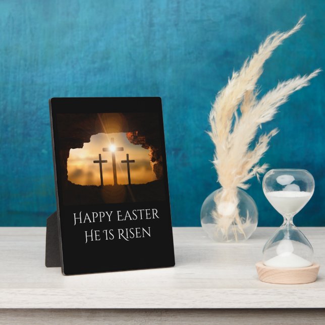 Happy Easter He is Risen Three Crosses  Plaque (Side)