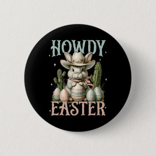 Happy Easter Howdy Easter Egg Bunny Rabbit Cowgirl 2 Inch Round Button