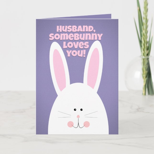 Happy Easter Husband SomeBunny Loves You Holiday Card (Front)