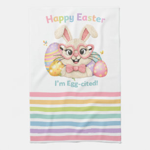 Happy Easter I'm Egg-cited Bunny  Kitchen Towel