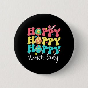 Happy Easter Lunch Lady Colourful Bunny Job Team H 2 Inch Round Button