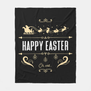 Happy Easter. Oh, Wait... - Santa and Bunny Sleigh Fleece Blanket