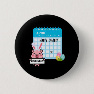 Happy Easter Pig With Bunny Ears Calendar Funny Ea 2 Inch Round Button