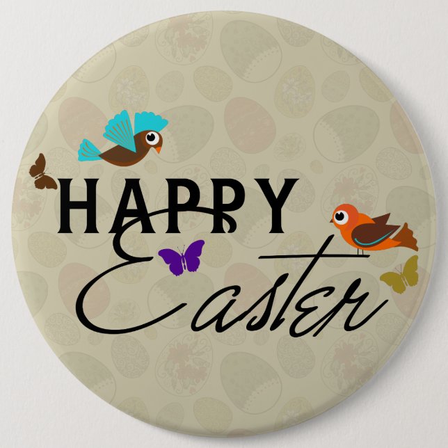 Happy Easter Text Design With Butterflies & Birds 6 Inch Round Button (Front)