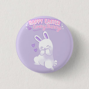 Happy Easter to Every Bunny 1 Inch Round Button