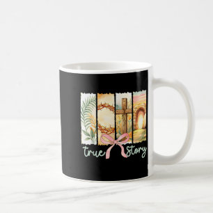 Happy Easter True Story Risen Coquette Floral Coffee Mug