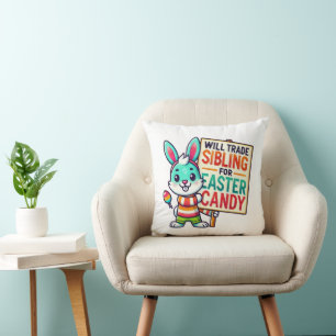 Happy Easter Will Trade Siblings For Easter Candy Throw Pillow