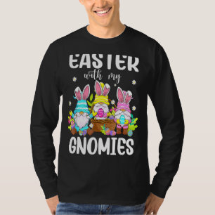 Happy Easter With My Gnomies Bunny Three Gnomes Eg T-Shirt