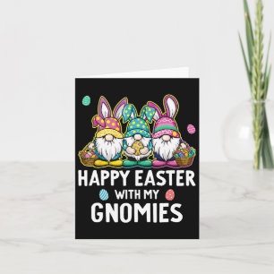 Happy Easter With My Gnomies Girls Kids Women East Card