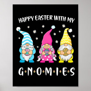 Happy Easter With My Gnomies Girls Kids Women East Poster