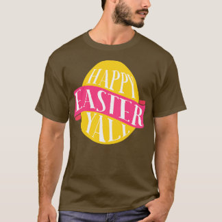 Happy Easter Yall  T-Shirt