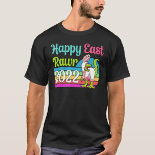 Happy Eastrawr 2022 T Rex Dinosaur Easter Egg Bunn T-Shirt