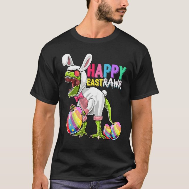 Happy Eastrawr T Rex Dinosaur Easter Bunny Egg Cos T-Shirt (Front)