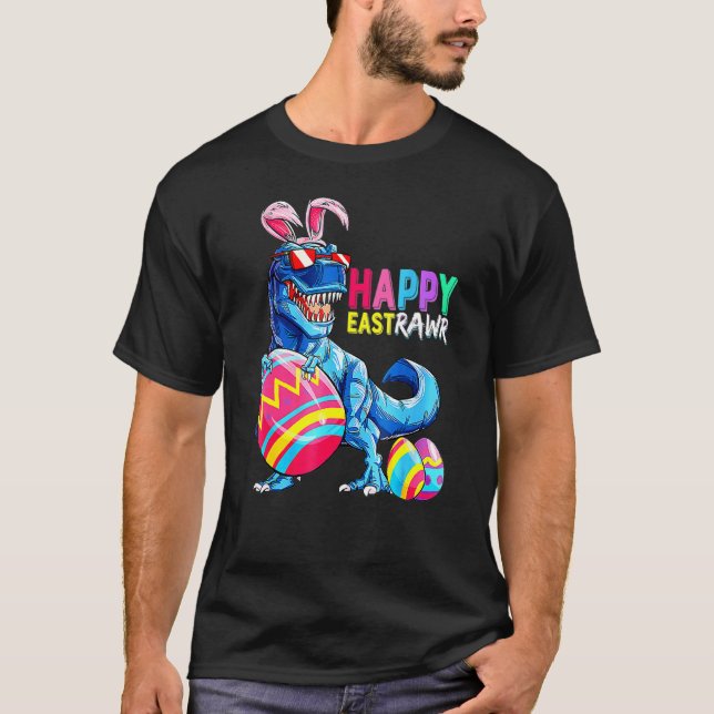 Happy Eastrawr T Rex Dinosaur Easter Bunny Egg Cos T-Shirt (Front)
