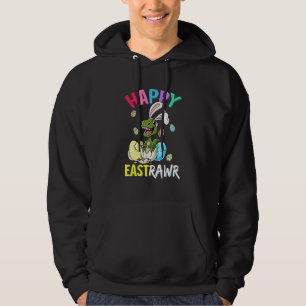 Happy Eastrawr T Rex Easter Bunny Dinosaur Eggs Bo Hoodie