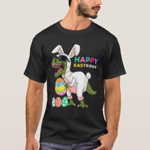 Happy Eastrawr T Rex Easter Bunny Dinosaur Eggs Bo T-Shirt