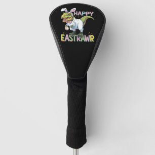 Happy Eastrawr T Rex Easter Dinosaur Bunny Egg Golf Head Cover