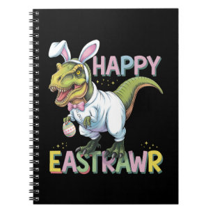 Happy Eastrawr T Rex Easter Dinosaur Bunny Egg Notebook