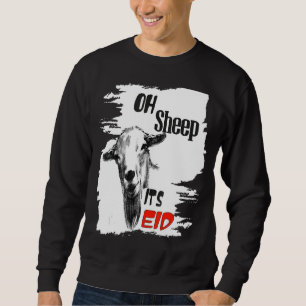 Happy Eid Adha Mubarak Cool Islamic Oh Sheep It's Sweatshirt