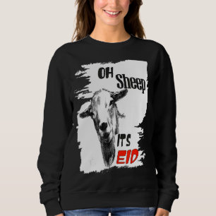 Happy Eid Adha Mubarak Cool Islamic Oh Sheep It's Sweatshirt