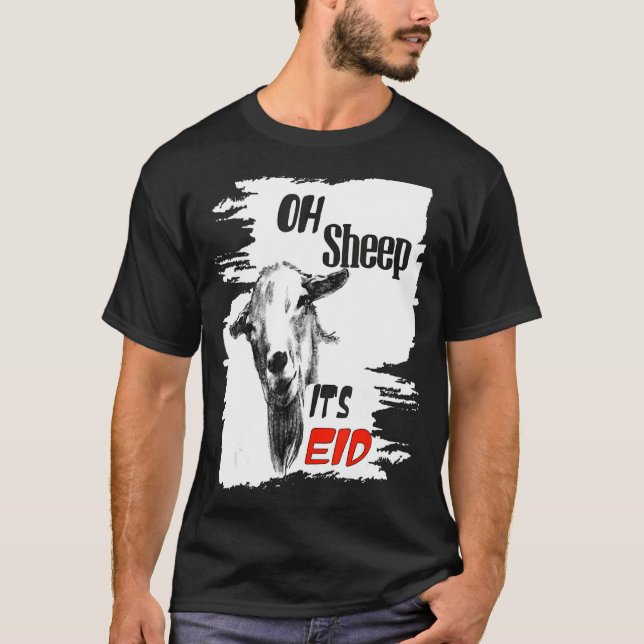 Happy Eid Adha Mubarak Cool Islamic Oh Sheep It's  T-Shirt (Front)