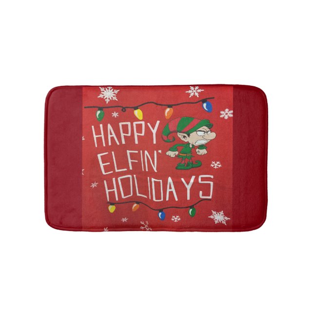 HAPPY "ELFIN" HOLIDAYS FUN BATH MAT=CHRISTMAS MAT (Front)