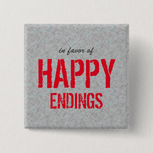 Happy Endings Optimistic Quote 2 Inch Square Button