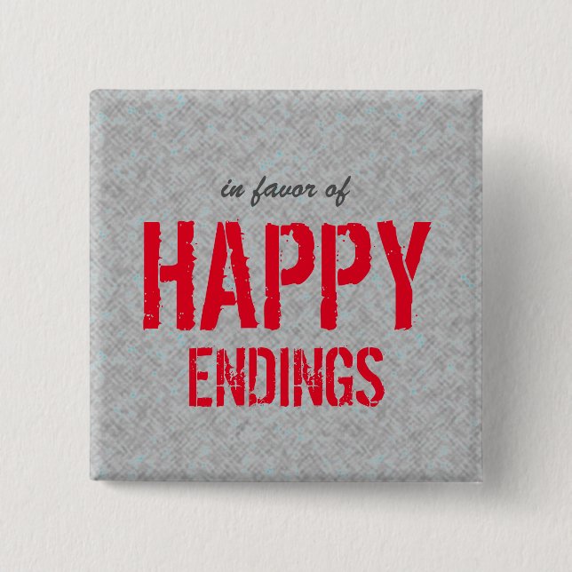 Happy Endings Optimistic Quote 2 Inch Square Button (Front)