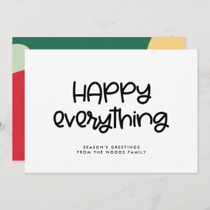 Happy everything Cute script Holiday Card