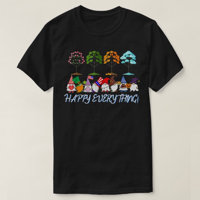 Happy Everything Gnomies Gnomes Holidays Christmas T-Shirt (Design Front)