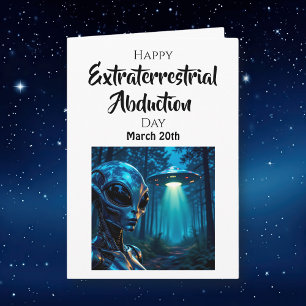 Happy Extraterrestrial Abduction Day - March 20th Card