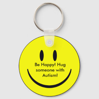 Happy Face, Be Happy! Hug someone with Autism! Keychain