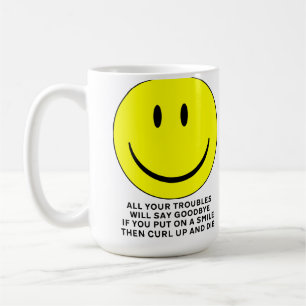 Happy Face Curl Up And Die Funny Mug