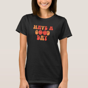 Happy Face Hippie Retro 70's Have A Good Day T-Shirt
