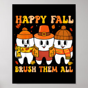 Happy Fall Bruhem All Teeth Thanksgiving Dental De Poster
