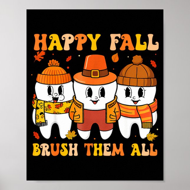 Happy Fall Bruhem All Teeth Thanksgiving Dental De Poster (Front)