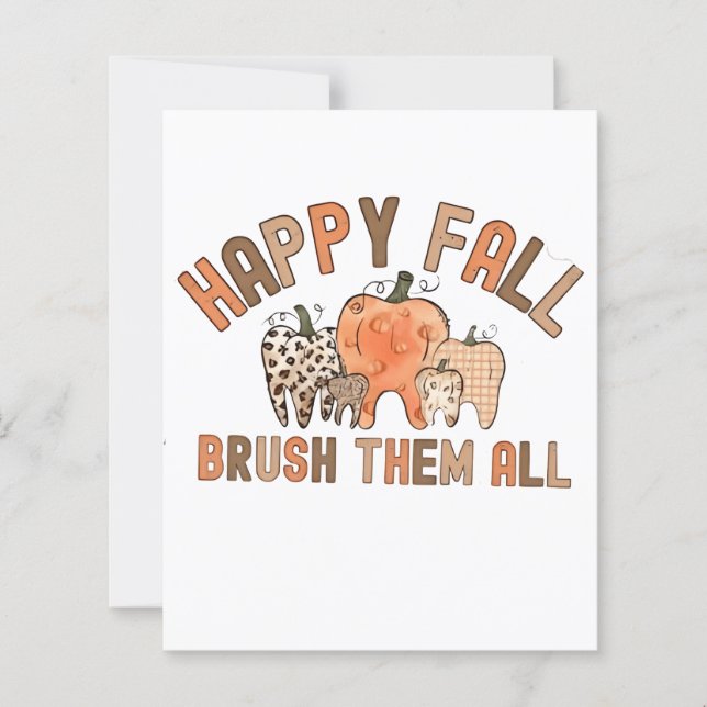 Happy Fall Brush Them All Dental Dentist Teeth (Front)