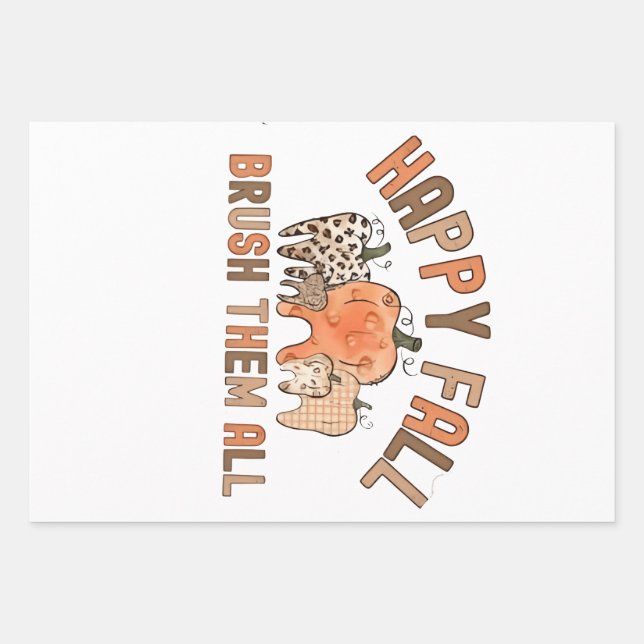 Happy Fall Brush Them All Dental Dentist Teeth Wrapping Paper Sheet (Front)