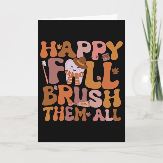 Happy Fall Brush Them All Pediatric Dentist Dental Card (Front)