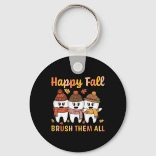 Happy Fall Brush Them All Teeth Thanksgiving Denti Keychain