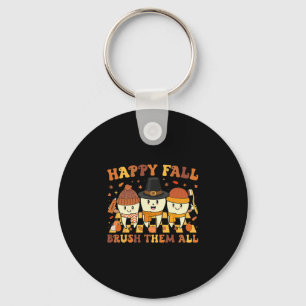Happy Fall Brush Them Teeth Dentist Dental Thanksg Keychain